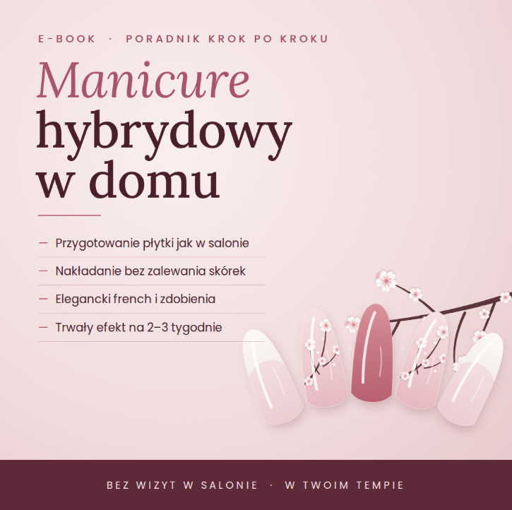 Manicure hybrydowy w domu krok po kroku – e-book